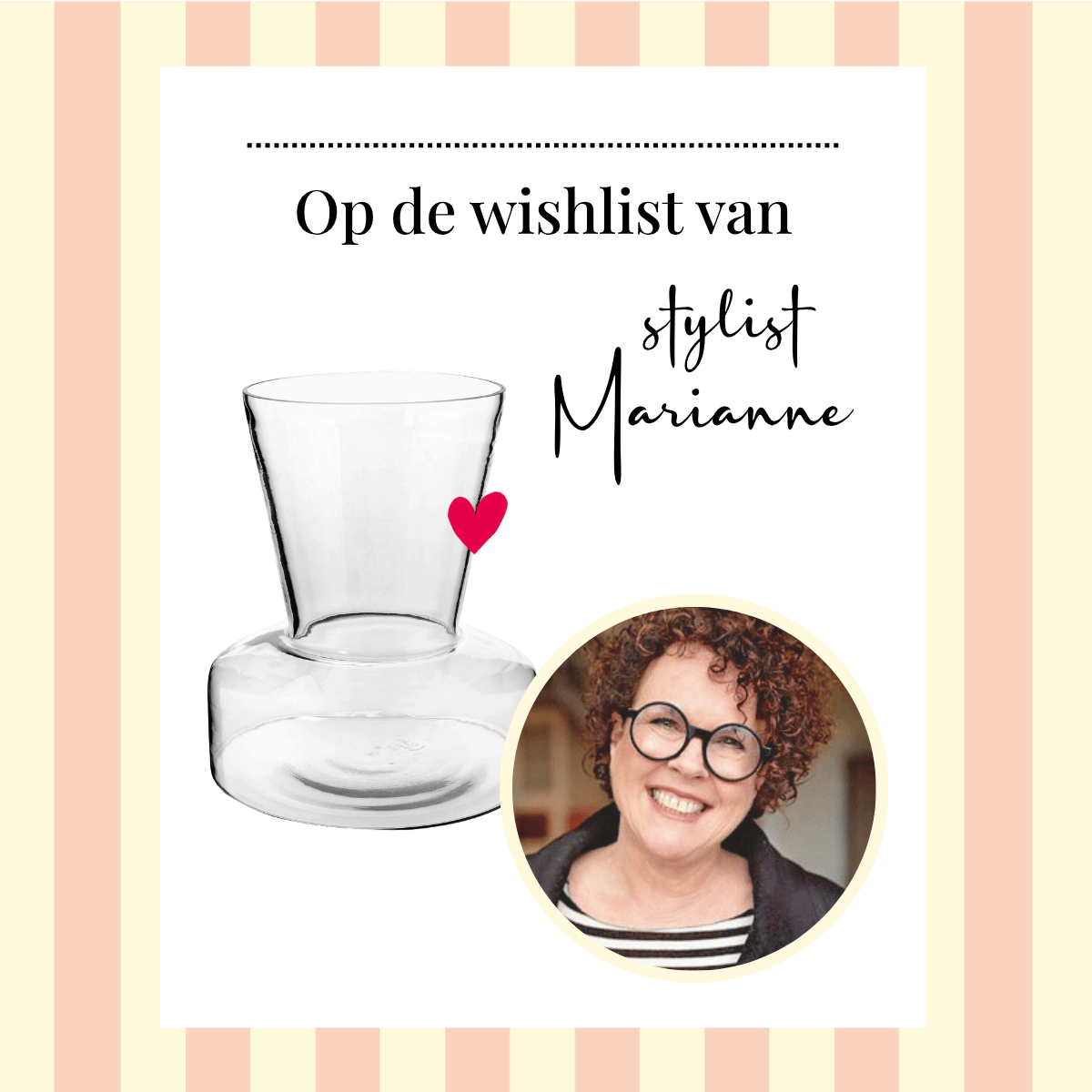 Stylist Marianne staat bekend om haar warme, eigen stijl en dat zie je terug in haar wishlist vol sfeermakers die je huis meteen persoonlijker maken.
