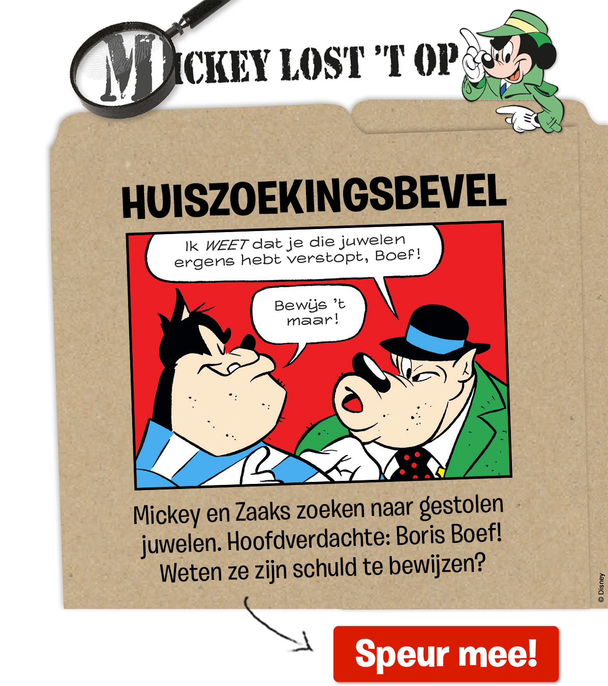 Mickey Lost 't Op
