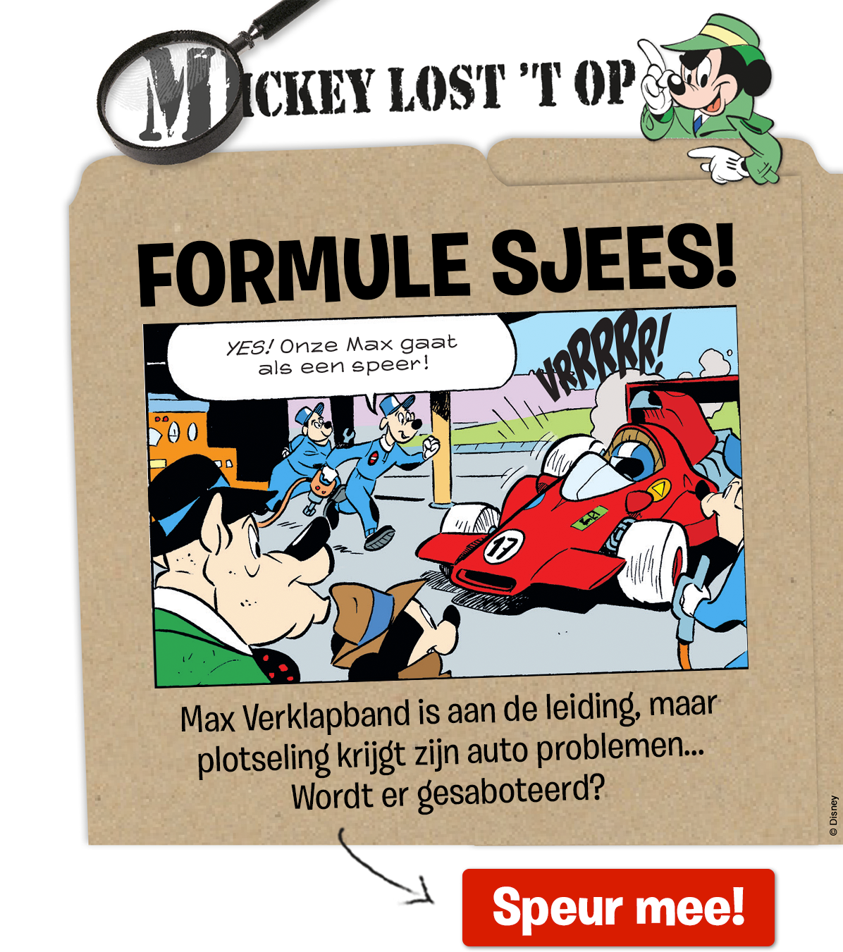 Mickey Lost 't Op - Formule Sjees
